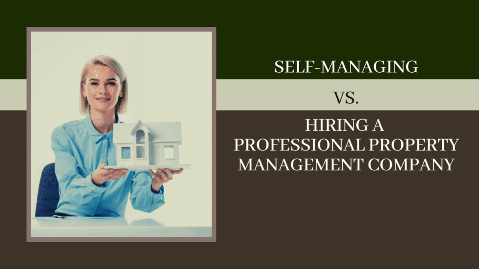 Self Managing Vs Hiring A Professional Property Management Company