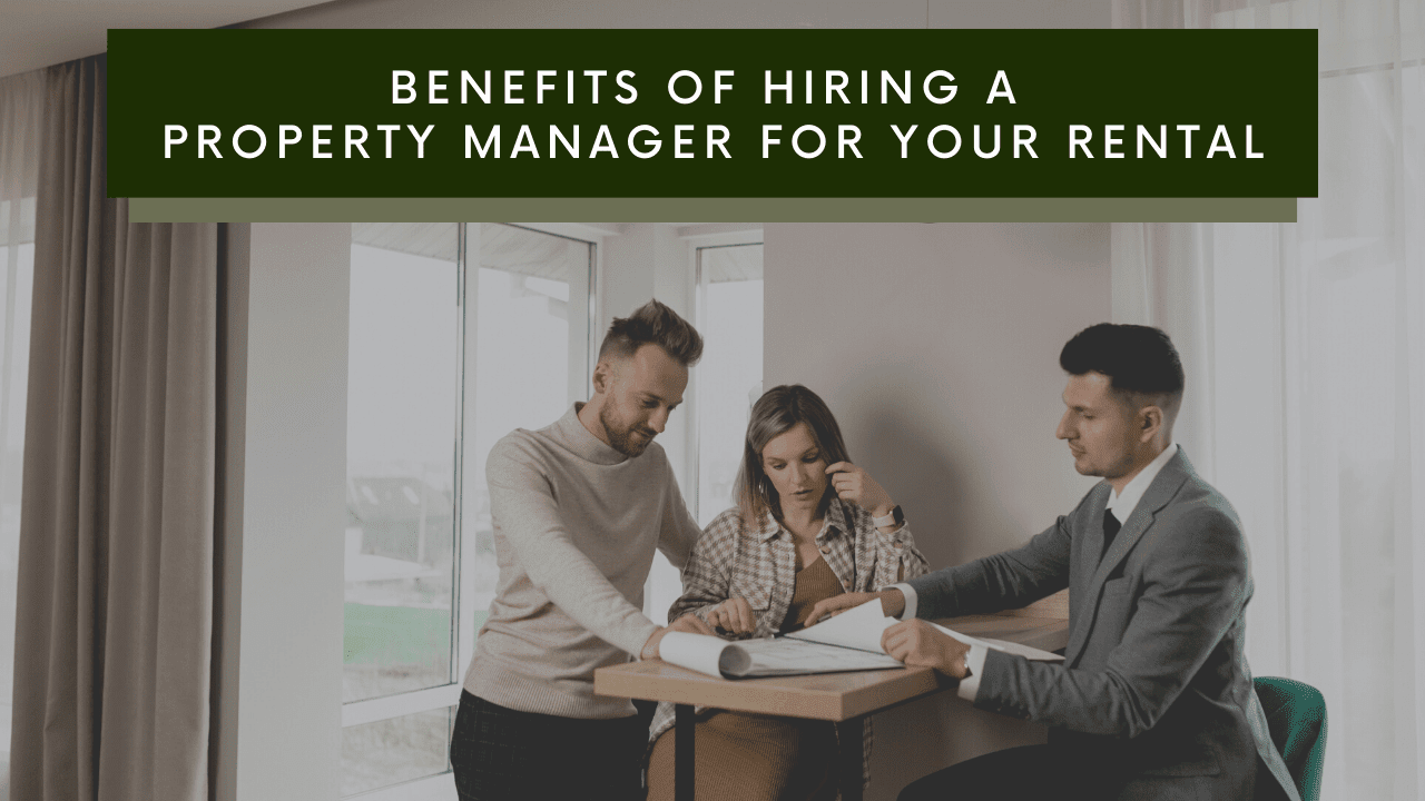 The Benefits of Hiring a Healdsburg Property Manager for Your Rental